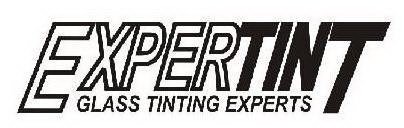 EXPERTINT GLASS TINTING EXPERTS