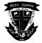 ROAD RIDERS LIVING FOR GOD RIDING FOR JESUS LED BY THE SPIRIT FOR JESUS M/M