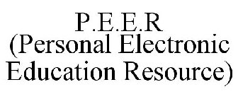 P.E.E.R (PERSONAL ELECTRONIC EDUCATION RESOURCE)