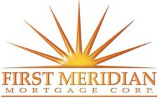 FIRST MERIDIAN MORTGAGE CORP.