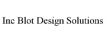 INC BLOT DESIGN SOLUTIONS