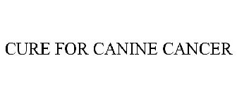 CURE FOR CANINE CANCER