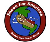 SHOES FOR SONRISAS DONATE YOUR SHOES TODAY!