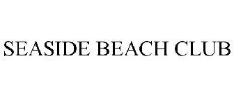 SEASIDE BEACH CLUB