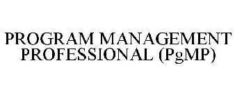 PROGRAM MANAGEMENT PROFESSIONAL (PGMP)