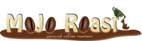 MOJO ROAST PERSONAL COFFEE ROASTERS