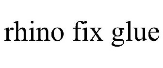 RHINO FIX GLUE