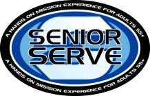 S SENIOR SERVE A HANDS ON MISSION EXPERIENCE FOR ADULTS 55+