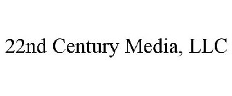 22ND CENTURY MEDIA, LLC