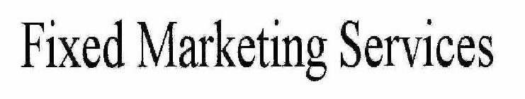 FIXED MARKETING SERVICES