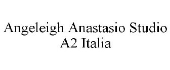 ANGELEIGH ANASTASIO STUDIO A2 ITALIA