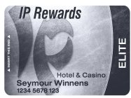 IP IP REWARDS ELITE HOTEL & CASINO SEYMOUR WINNENS