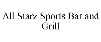 ALL STARZ SPORTS BAR AND GRILL