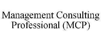 MANAGEMENT CONSULTING PROFESSIONAL (MCP)