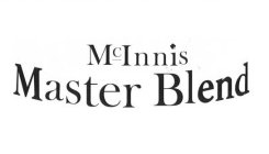 MASTER BLEND MCINNIS
