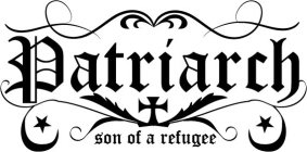 PATRIARCH SON OF A REFUGEE