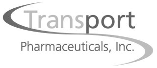 TRANSPORT PHARMACEUTICALS, INC.