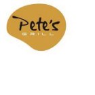 PETE'S GRILL