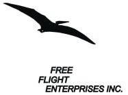 FREE FLIGHT ENTERPRISES INC.