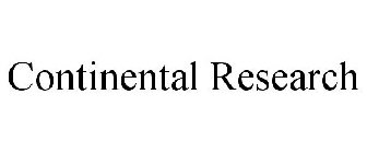 CONTINENTAL RESEARCH