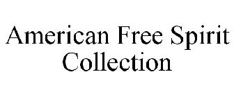 AMERICAN FREE SPIRIT COLLECTION
