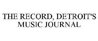 THE RECORD, DETROIT'S MUSIC JOURNAL