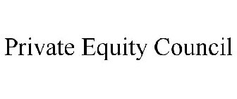 PRIVATE EQUITY COUNCIL