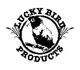 LUCKY BIRD PRODUCTS