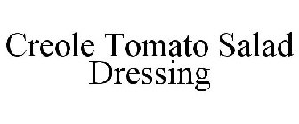 CREOLE TOMATO SALAD DRESSING