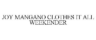 JOY MANGANO CLOTHES IT ALL WEEKENDER