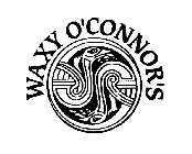 WAXY O'CONNOR'S
