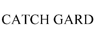 CATCH GARD