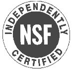 NSF INDEPENTENTLY CERTIFIED