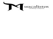 M MACALISTER CLOTHING COMPANY