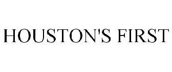 HOUSTON'S FIRST