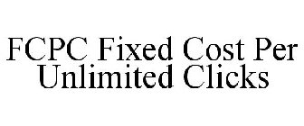 FCPC FIXED COST PER UNLIMITED CLICKS