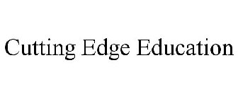 CUTTING EDGE EDUCATION