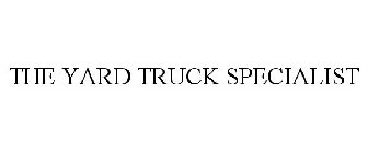 THE YARD TRUCK SPECIALIST