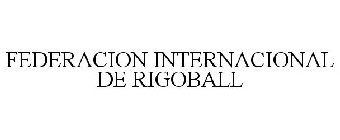FEDERACION INTERNACIONAL DE RIGOBALL