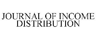 JOURNAL OF INCOME DISTRIBUTION