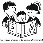 ELLA EMERGING LITERACY & LANGUAGE ASSESSMENT
