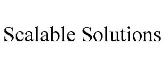 SCALABLE SOLUTIONS