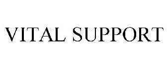 VITAL SUPPORT