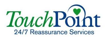 TOUCH POINT 24/7 REASSURANCE SERVICES