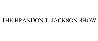 THE BRANDON T. JACKSON SHOW