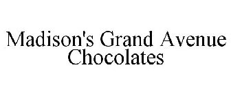 MADISON'S GRAND AVENUE CHOCOLATES