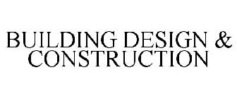 BUILDING DESIGN & CONSTRUCTION