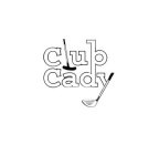 CLUB CADY