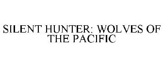SILENT HUNTER: WOLVES OF THE PACIFIC