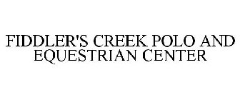 FIDDLER'S CREEK POLO AND EQUESTRIAN CENTER